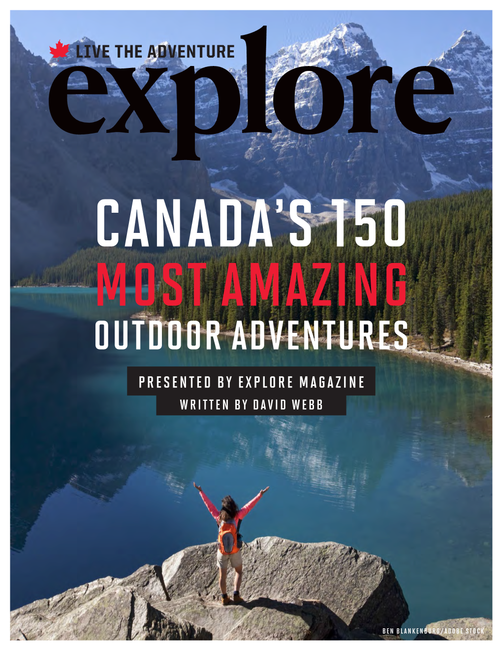 Outdoor Adventures Presented by Explore Magazine Written by David Webb