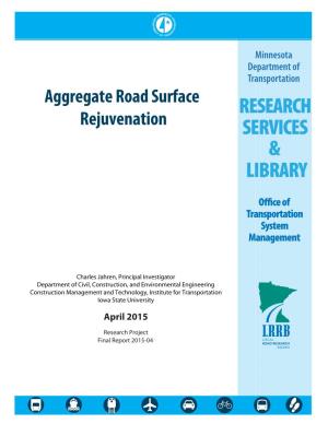 Aggregate Road Surface Rejuvenation