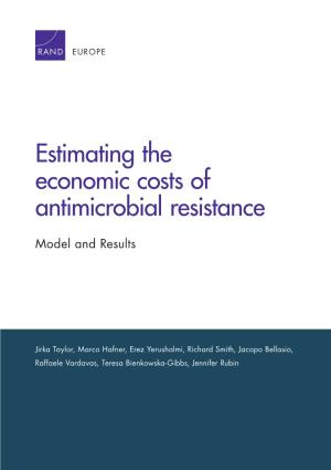 Estimating the Economic Costs of Antimicrobial Resistance: Model And