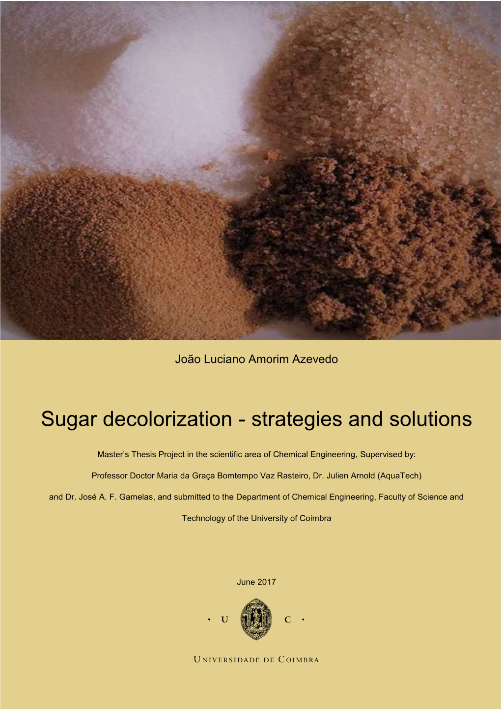 Sugar Decolorization - Strategies and Solutions