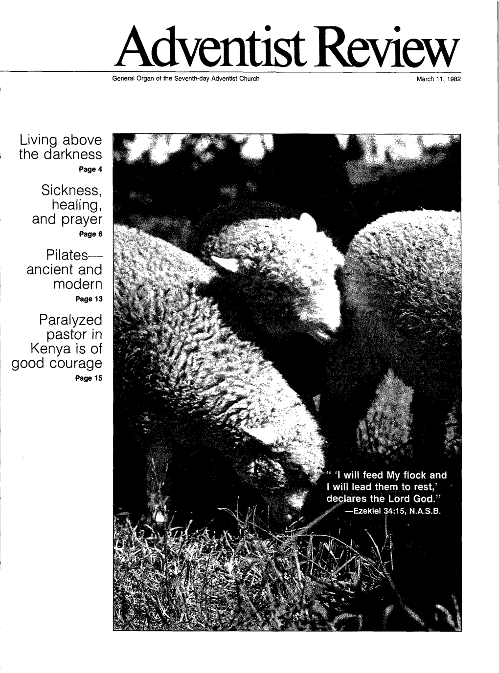 Adventist Review Lambs and Sheep Seem to Be Ellen Dana ("The Million- Calming Faith That Uplifts the a Part of Early Spring, When, in Dollar Telephone Call," P