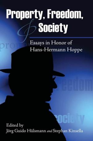 Essays in Honor of Hans-Hermann Hoppe