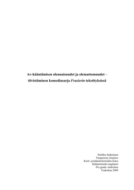 Av-Kääntämisen Olennaisuudet Ja Olemattomuudet – Tiivistäminen Komediasarja Frasierin Tekstityksissä