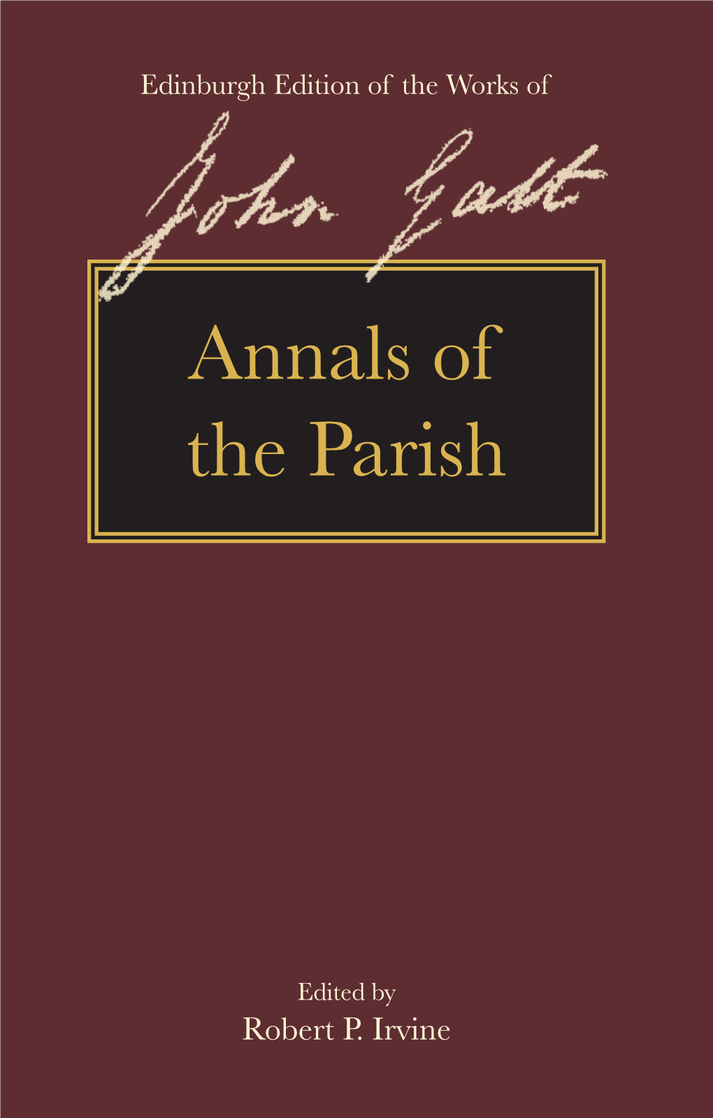 Annals of the Parish Is the First Novel of the Industrial Revolution