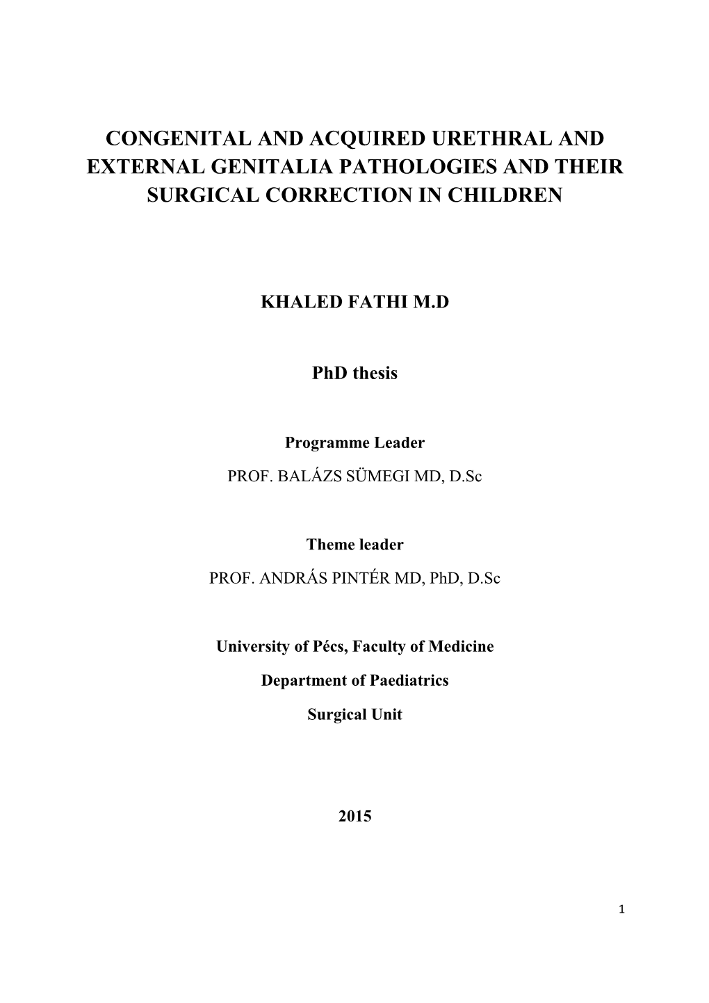 Congenital and Acquired Urethral and External Genitalia Pathologies and Their Surgical Correction in Children