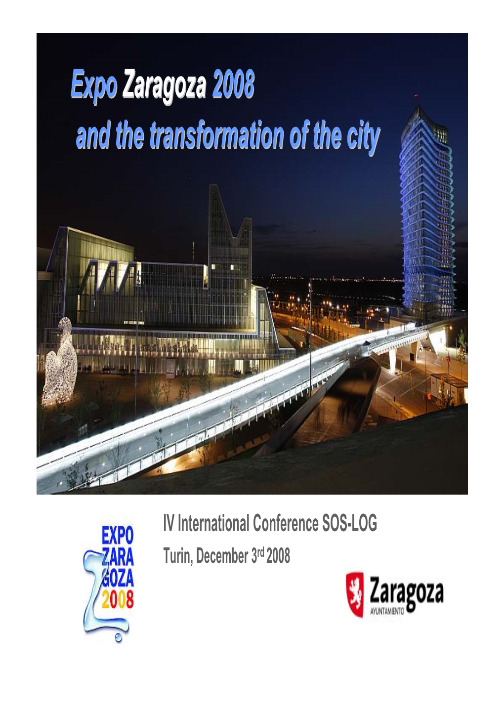 Expo Zaragoza 2008 and the Transformation of the City