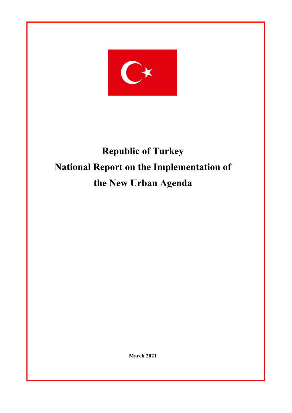 Republic of Turkey National Report on the Implementation of the New Urban Agenda