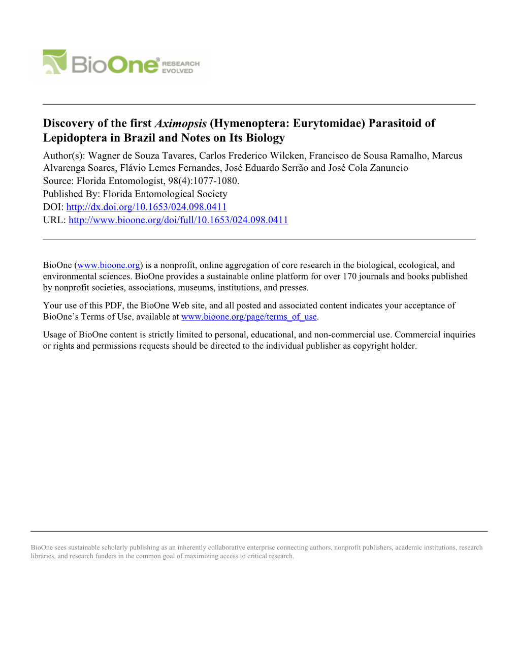 Discovery of the First Aximopsis (Hymenoptera: Eurytomidae)