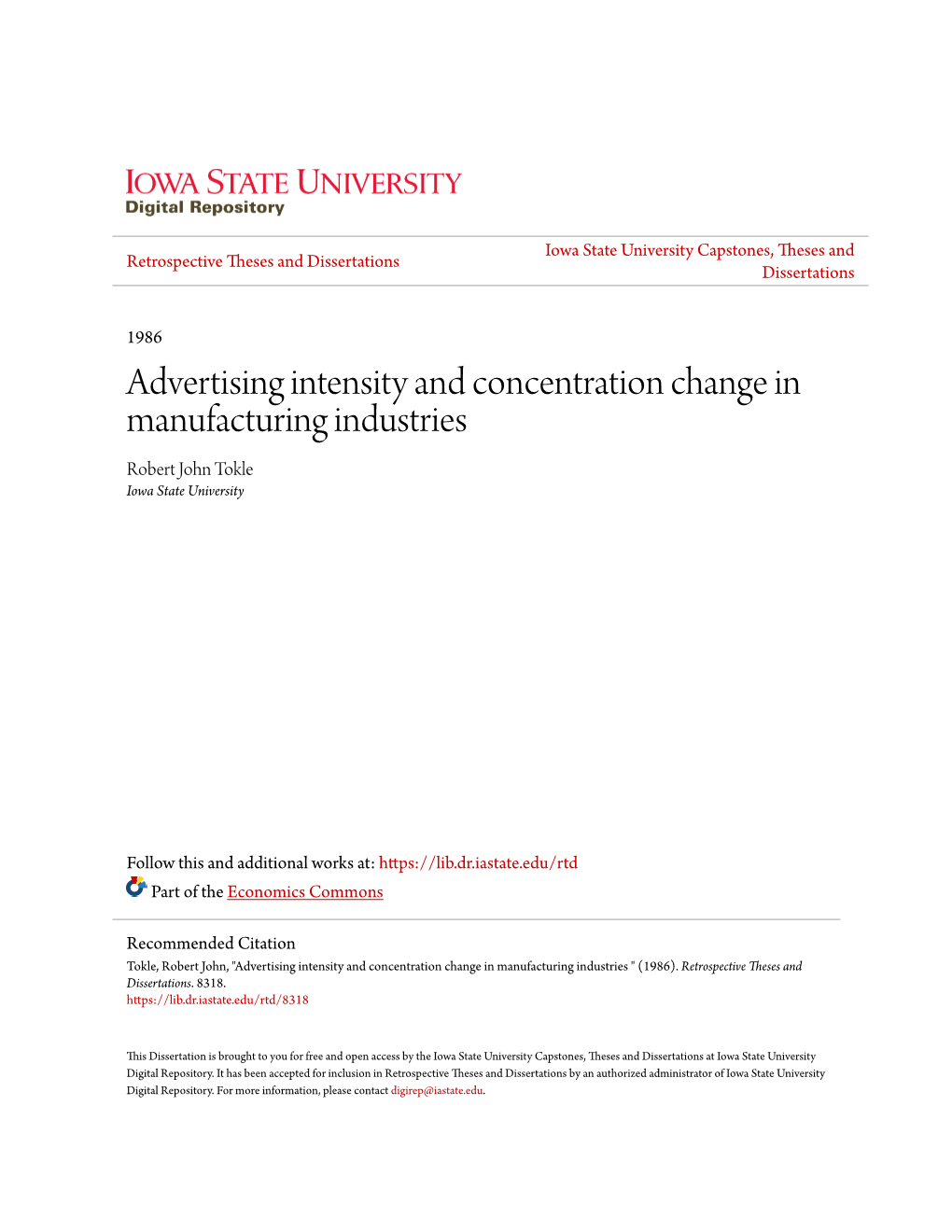 Advertising Intensity and Concentration Change in Manufacturing Industries Robert John Tokle Iowa State University