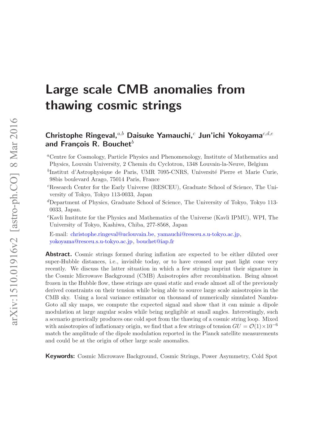 Large Scale CMB Anomalies from Thawing Cosmic Strings