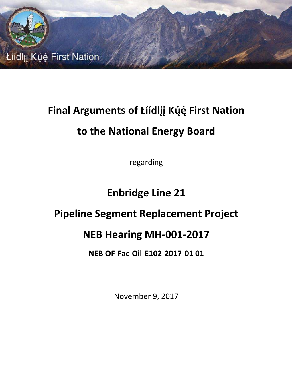 A87689-1 Final Arguments of Łíídlįį Kų́ę́ First Nation Final