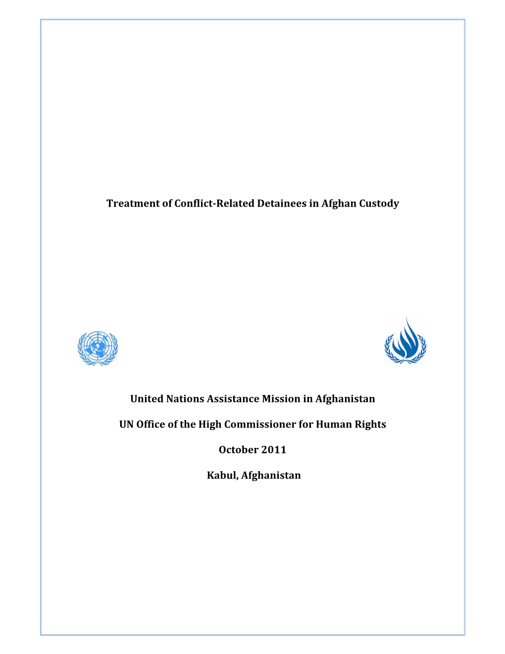 Treatment of Conflict-Related Detainees in Afghan Custody (Translated in Full from Dari to English by UNAMA)