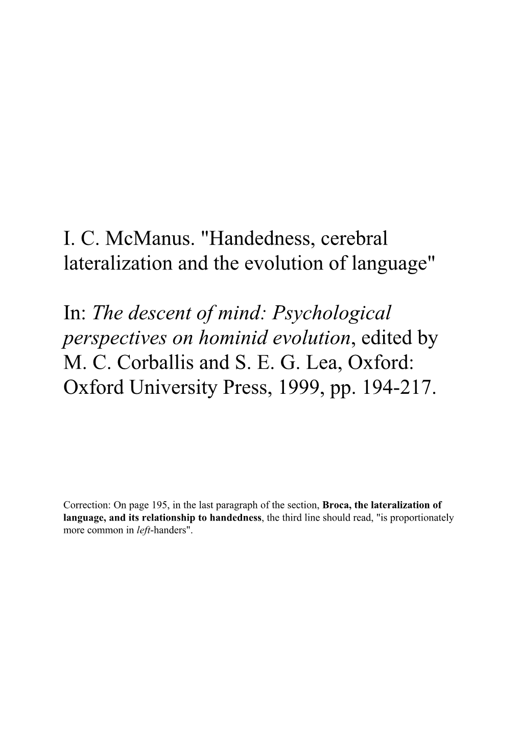 Handedness, Cerebral Lateralization and the Evolution of Language"