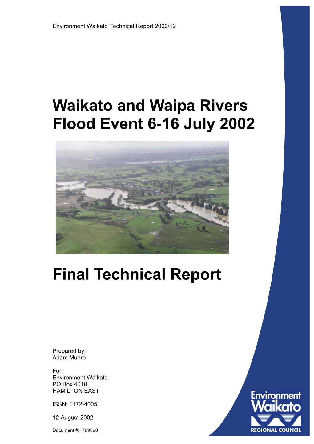 Waikato and Waipa Rivers Flood Event 6-16 July 2002 Final Technical Report