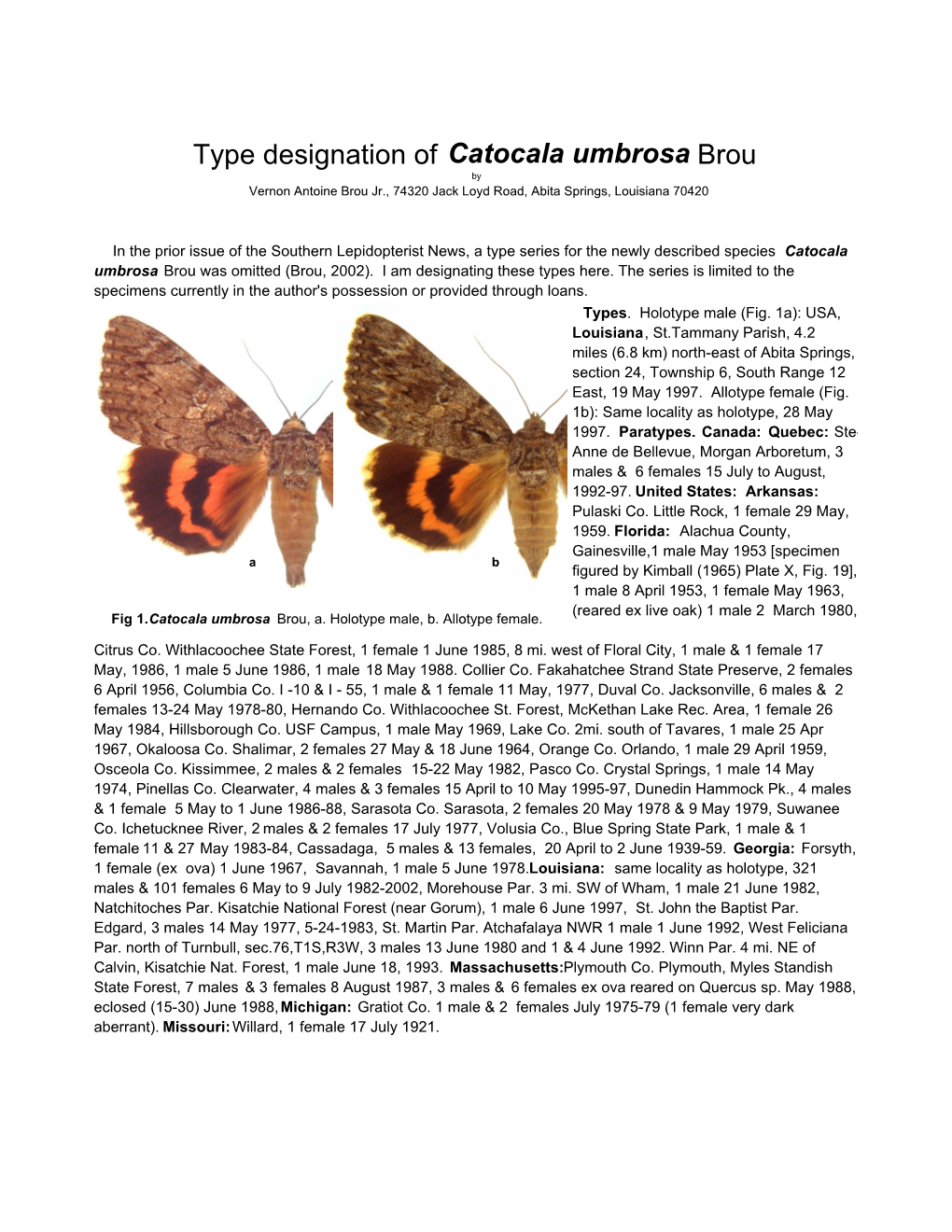 Type Designation of Catocala Umbrosa Brou by Vernon Antoine Brou Jr., 74320 Jack Loyd Road, Abita Springs, Louisiana 70420