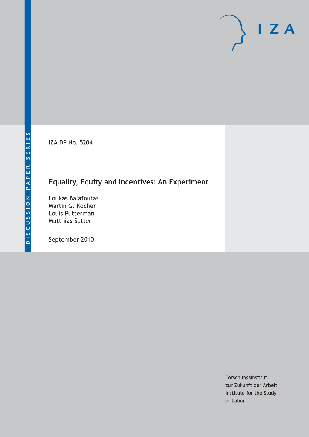 Equality, Equity and Incentives: an Experiment