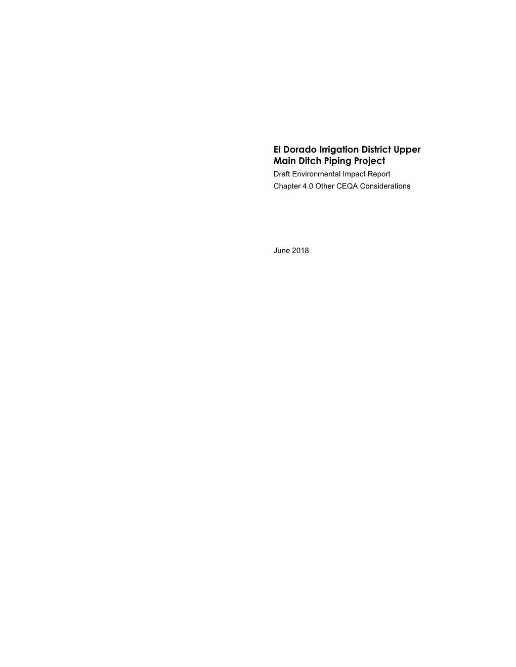 El Dorado Irrigation District Upper Main Ditch Piping Project Draft Environmental Impact Report Chapter 4.0 Other CEQA Considerations