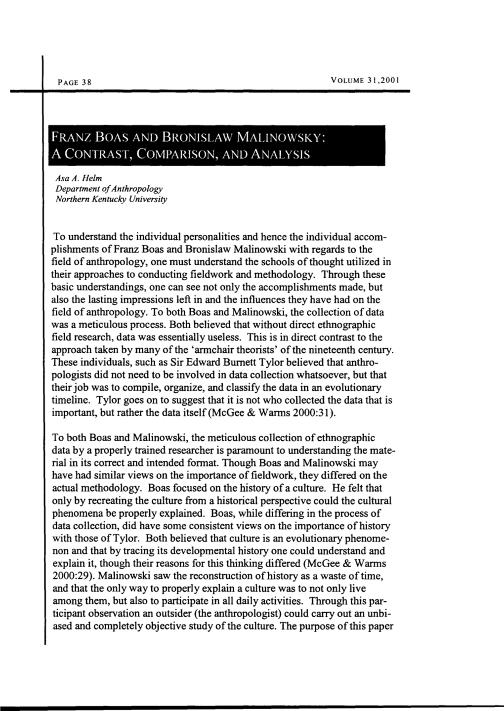 Franz Boas and Bronislaw Malinowsky: a Contrast, Comparison, and Analysis