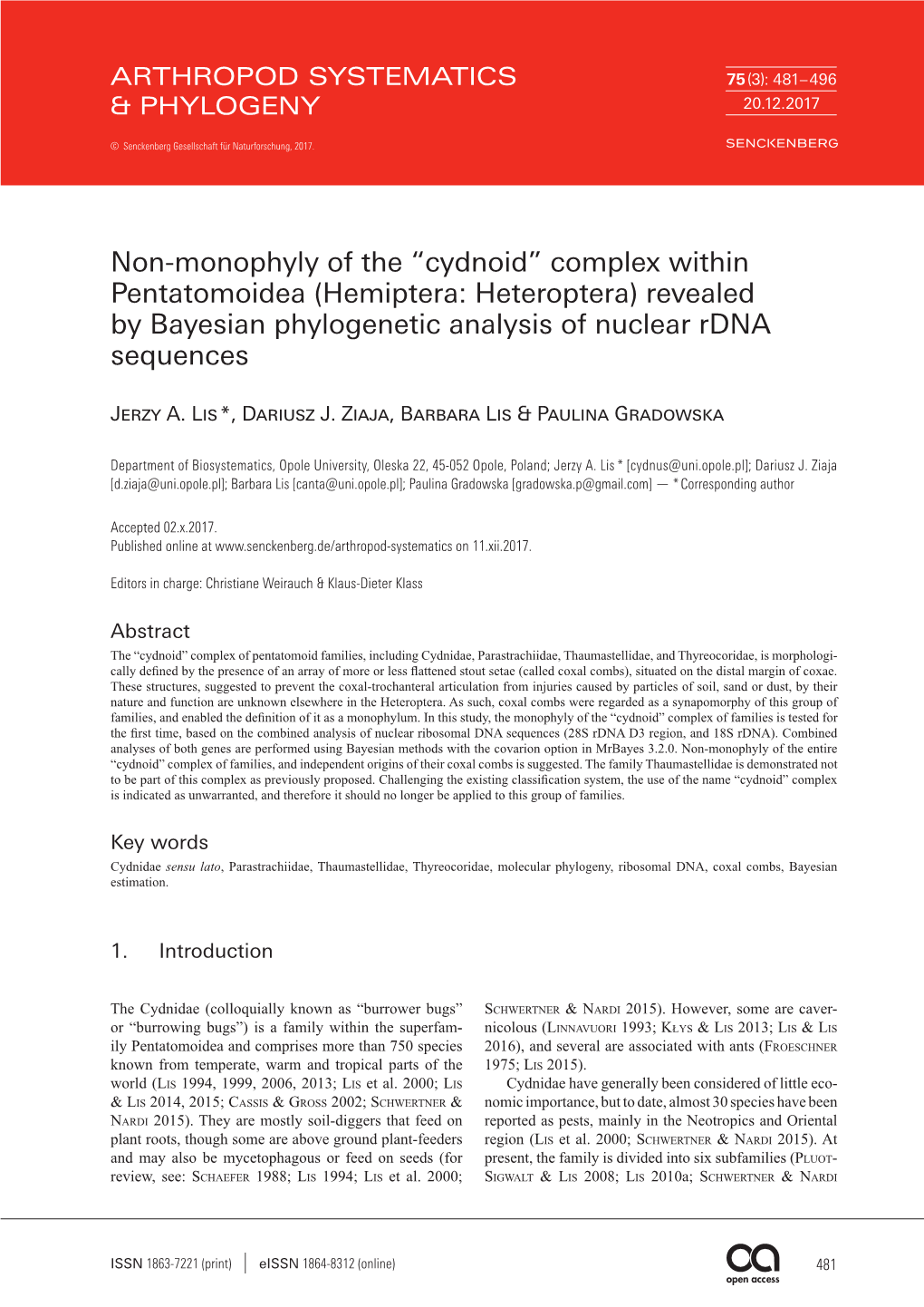 Non-Monophyly of the “Cydnoid” Complex Within Pentatomoidea (Hemiptera: Heteroptera) Revealed by Bayesian Phylogenetic Analysis of Nuclear Rdna Sequences