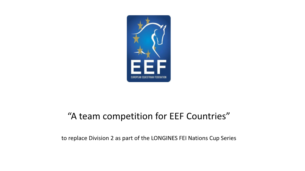 “A Team Competition for EEF Countries”