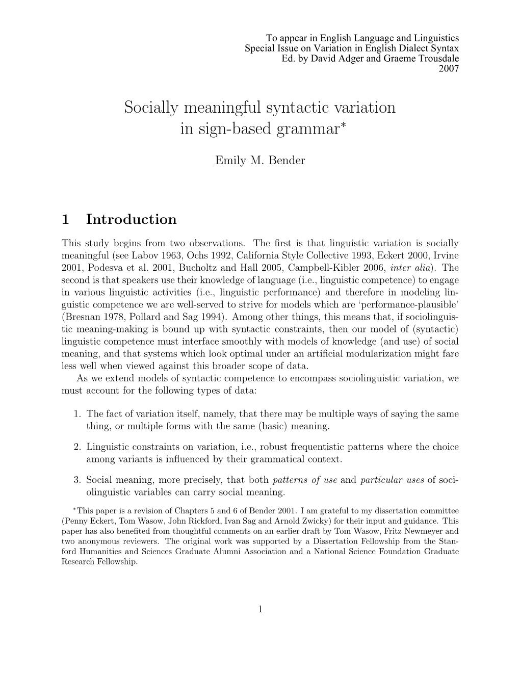 Socially Meaningful Syntactic Variation in Sign-Based Grammar∗