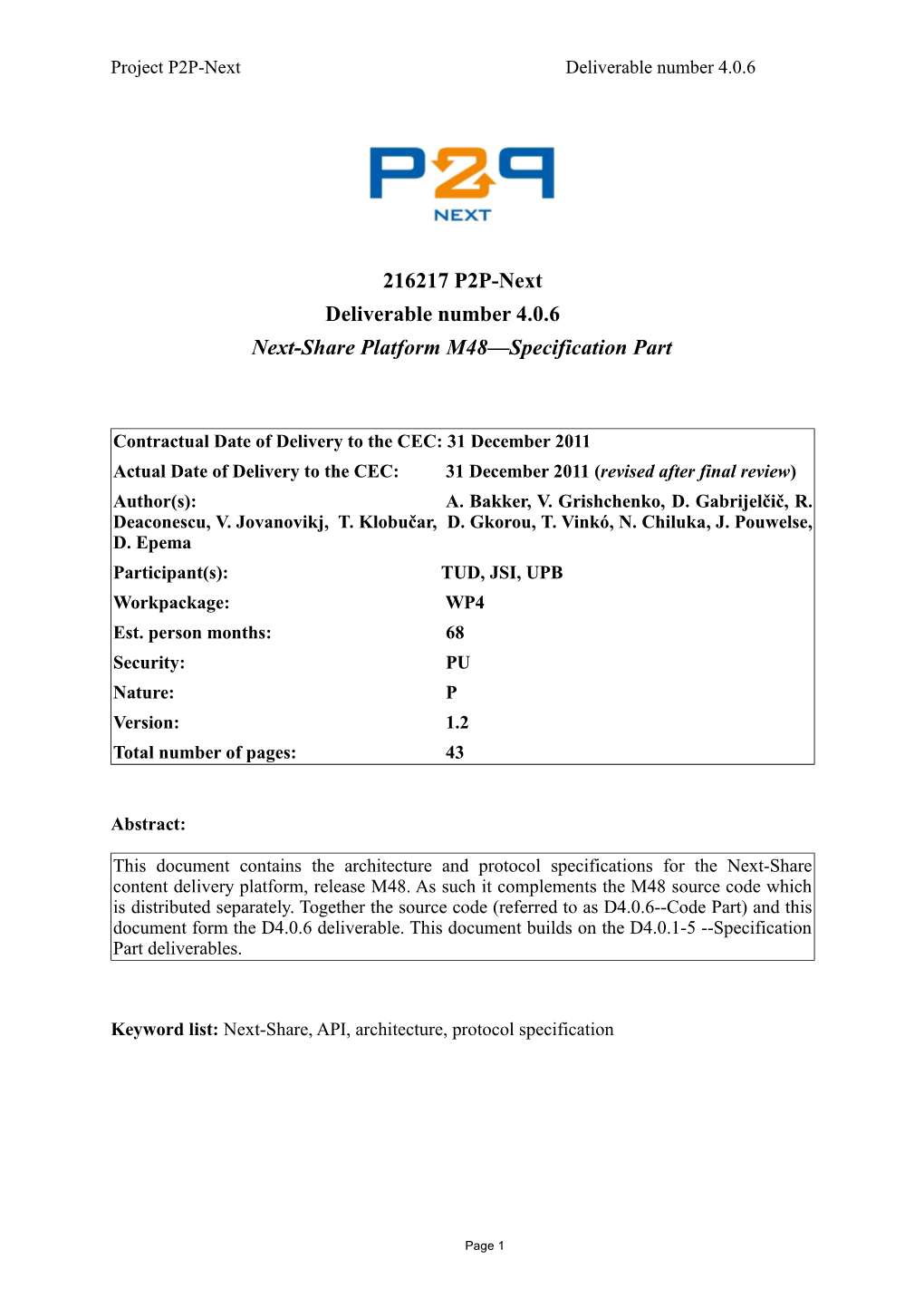 216217 P2P-Next Deliverable Number 4.0.6 Next-Share Platform M48—Specification Part