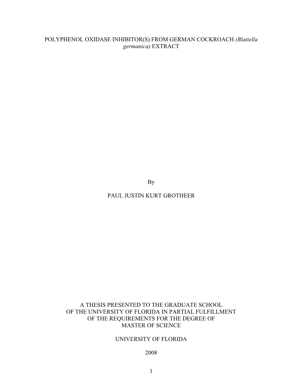 POLYPHENOL OXIDASE INHIBITOR(S) from GERMAN COCKROACH (Blattella Germanica) EXTRACT