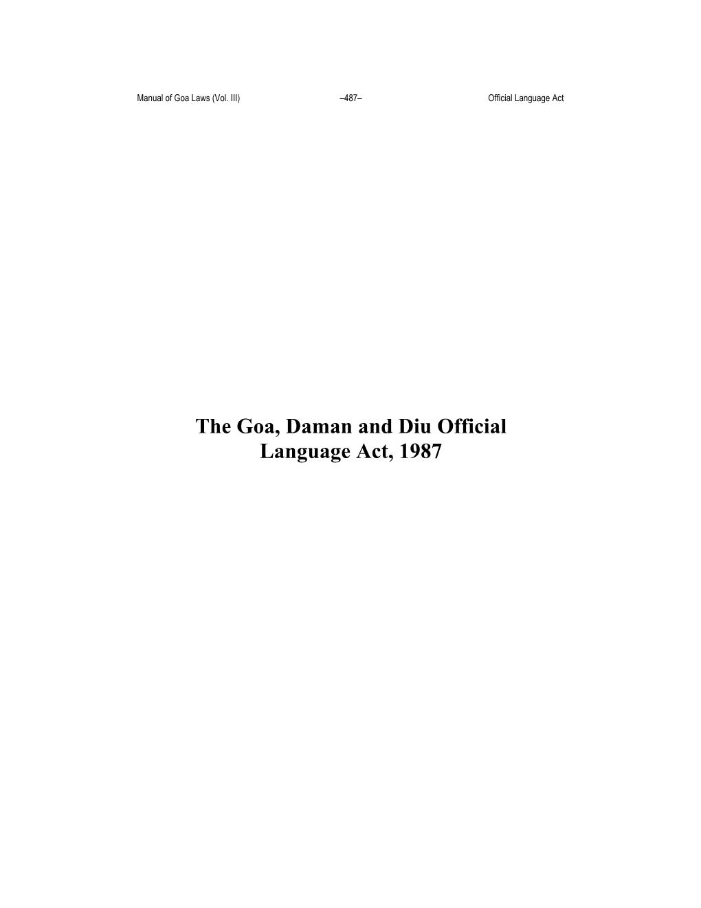 The Goa, Daman and Diu Official Language Act, 1987 Manual of Goa Laws (Vol