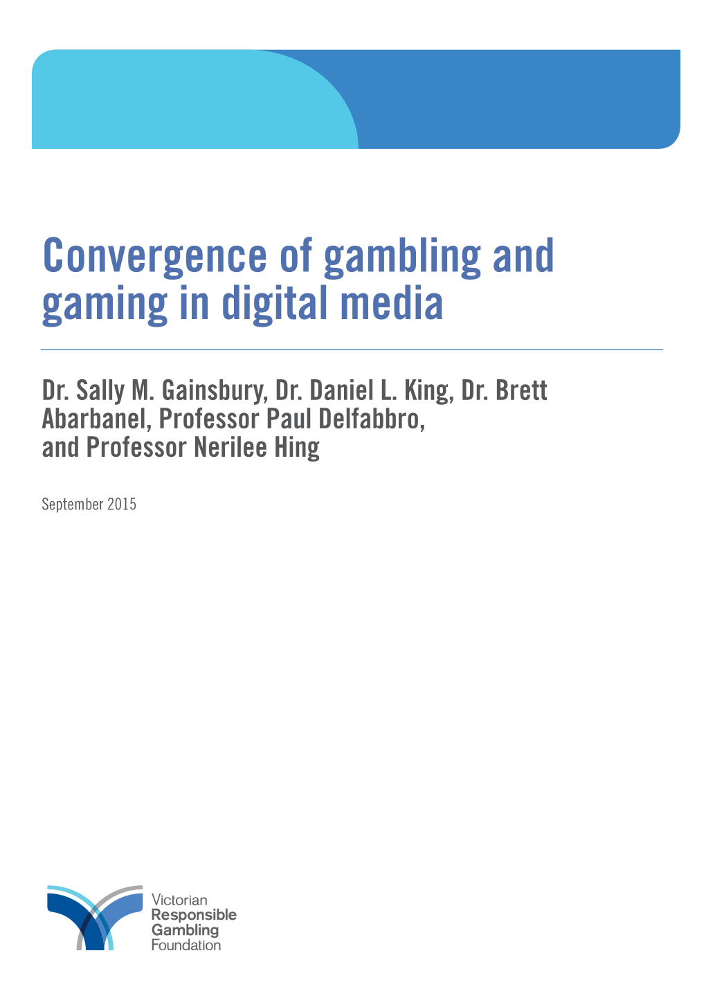 Convergence of Gambling and Gaming in Digital Media