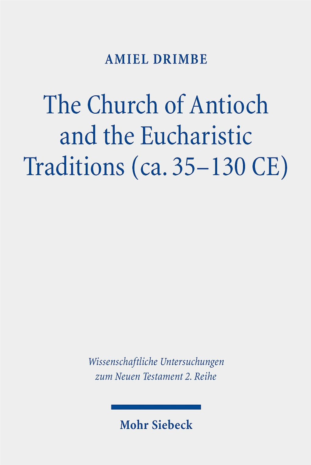 The Church of Antioch and the Eucharistic Traditions (Ca