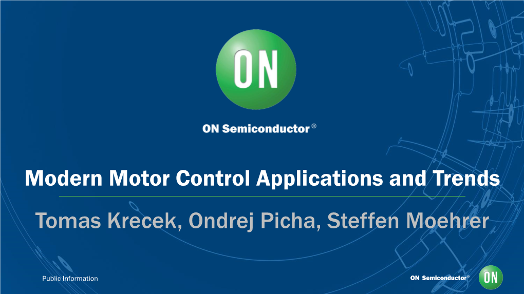 Modern Motor Control Applications and Trends Tomas Krecek, Ondrej Picha, Steffen Moehrer