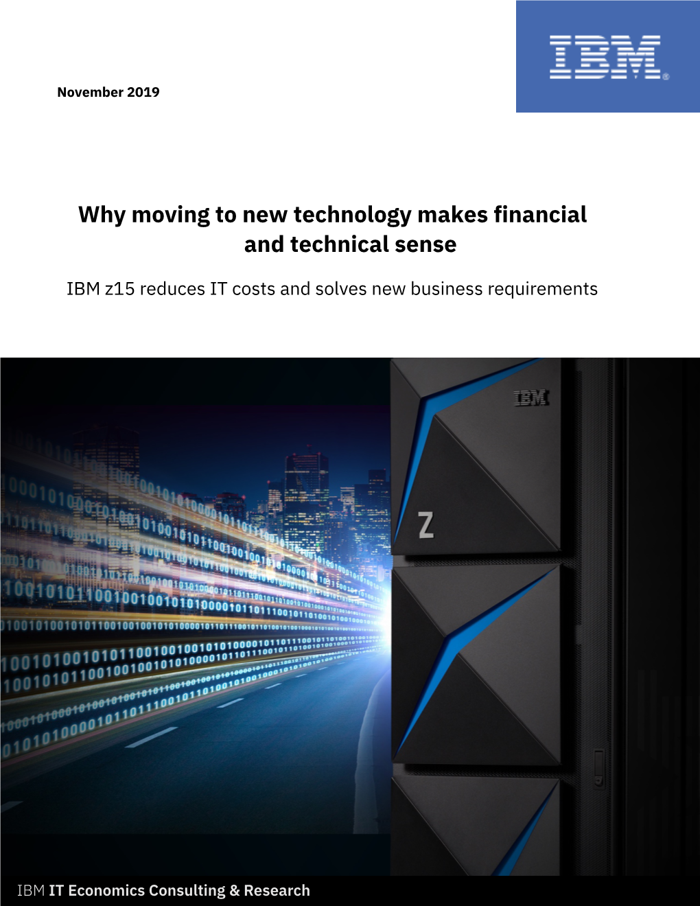 Why Moving to New Technology Makes Financial and Technical Sense