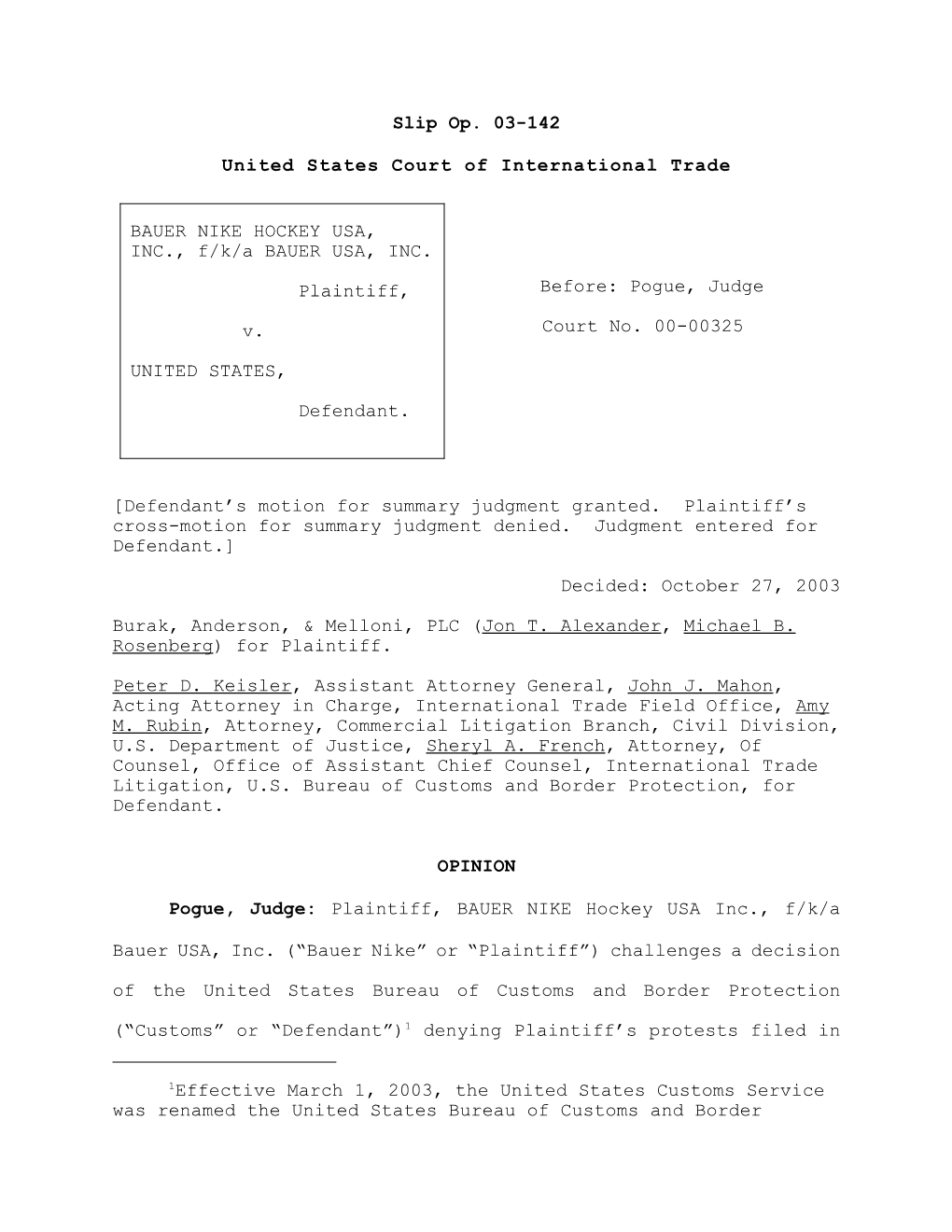 1Effective March 1, 2003, the United States Customs Service Was Renamed the United States Bureau of Customs and Border Court No