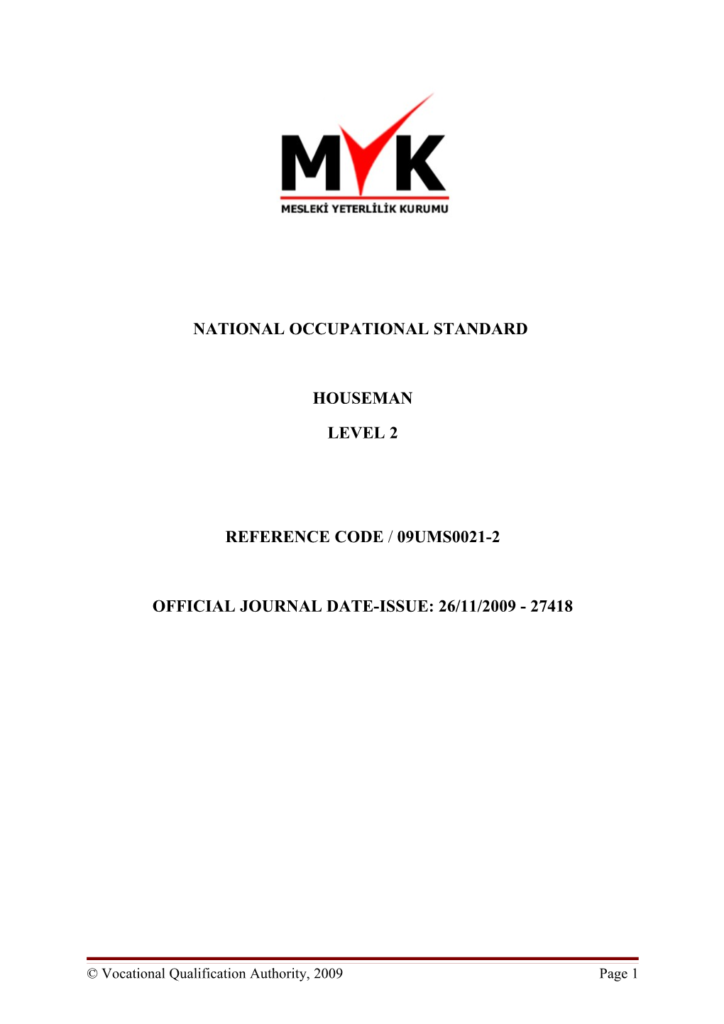 National Occupational Standard Reference Code /Approval Date/ Rev.No