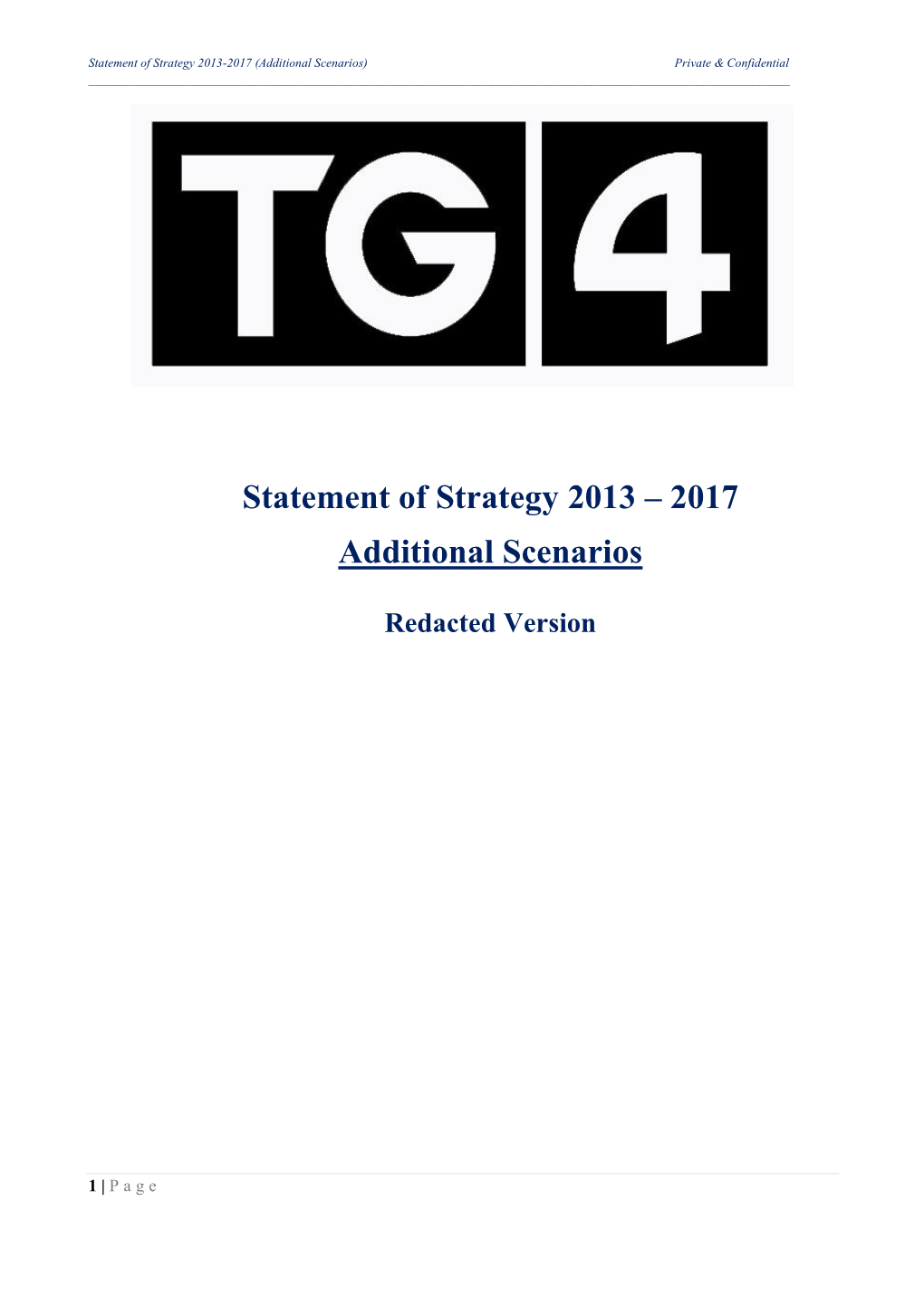 Statement of Strategy 2013 – 2017 Additional Scenarios