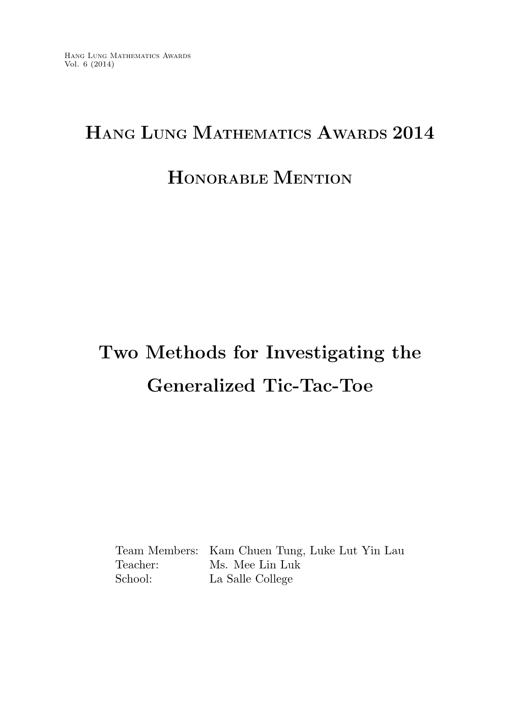 Two Methods for Investigating the Generalized Tic-Tac-Toe