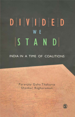 Divided We Stand: India in a Time of Coalitions/Paranjoy Guha Thakurta, Shankar Raghuraman