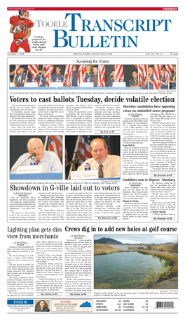Voters to Cast Ballots Tuesday, Decide Volatile Election in Tooele, the Debate Rages About Close at 8 P.M