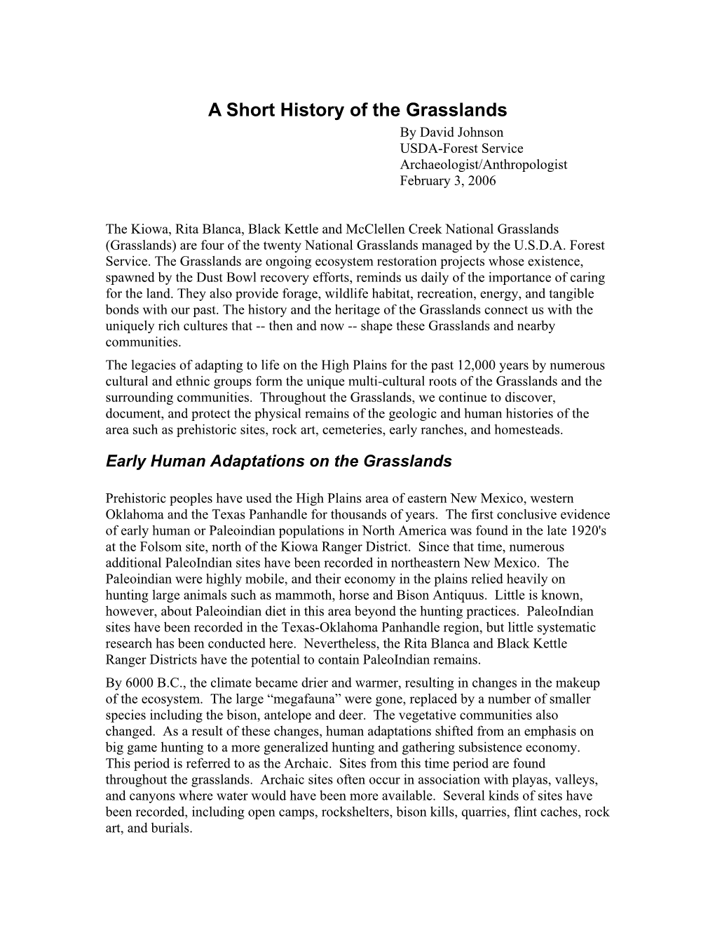 A Short History of the Grasslands by David Johnson USDA-Forest Service Archaeologist/Anthropologist February 3, 2006