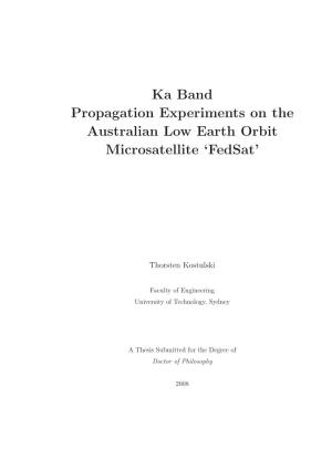 Ka Band Propagation Experiments on the Australian Low Earth Orbit Microsatellite ‘Fedsat’