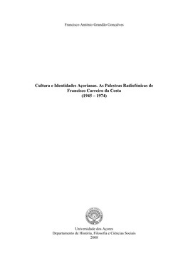 Cultura E Identidades Açorianas. As Palestras Radiofónicas De Francisco Carreiro Da Costa (1945 – 1974)