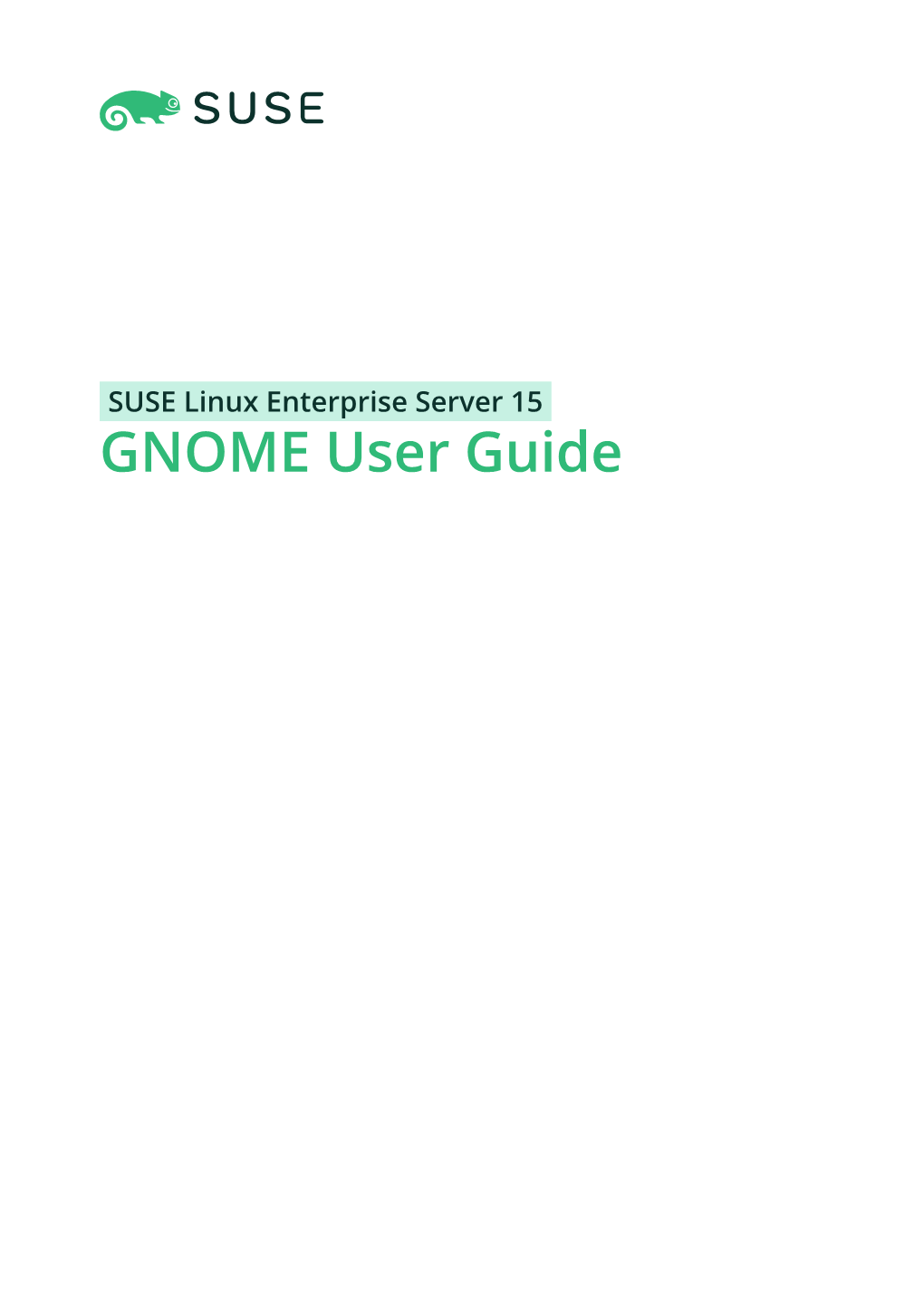 SUSE Linux Enterprise Server 15 GNOME User Guide GNOME User Guide SUSE Linux Enterprise Server 15