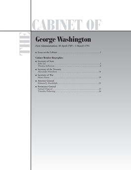 George Washington First Administration: 30 April 1789 – 3 March 1793