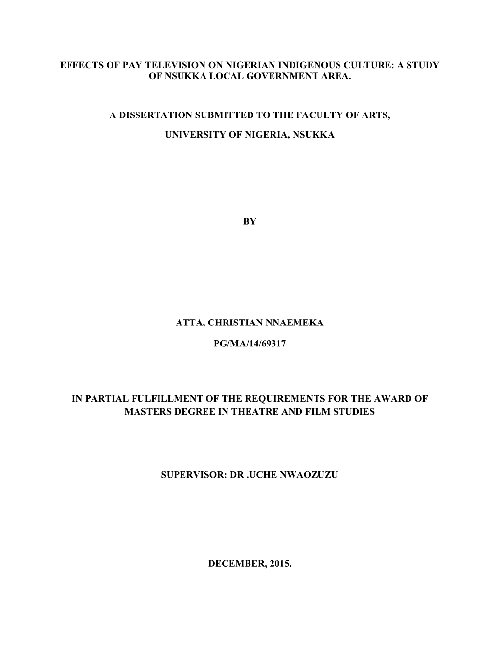 Effects of Pay Television on Nigerian Indigenous Culture: a Study of Nsukka Local Government Area