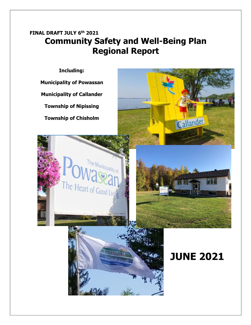 Crime Prevention (44.3%), 2) Access to Service (34.1%), 3) Mental Health (33%), 4) Physical Health, Access to Healthcare (31.8%) and 5) Community Belonging (30.7%)