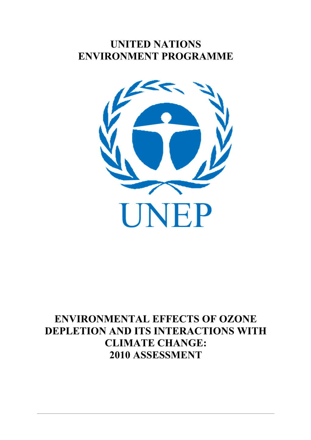 Environmental Effects of Ozone Depletion and Its Interactions with Climate Change: 2010 Assessment