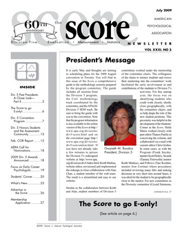 President's Message the Score to Go E-Only!
