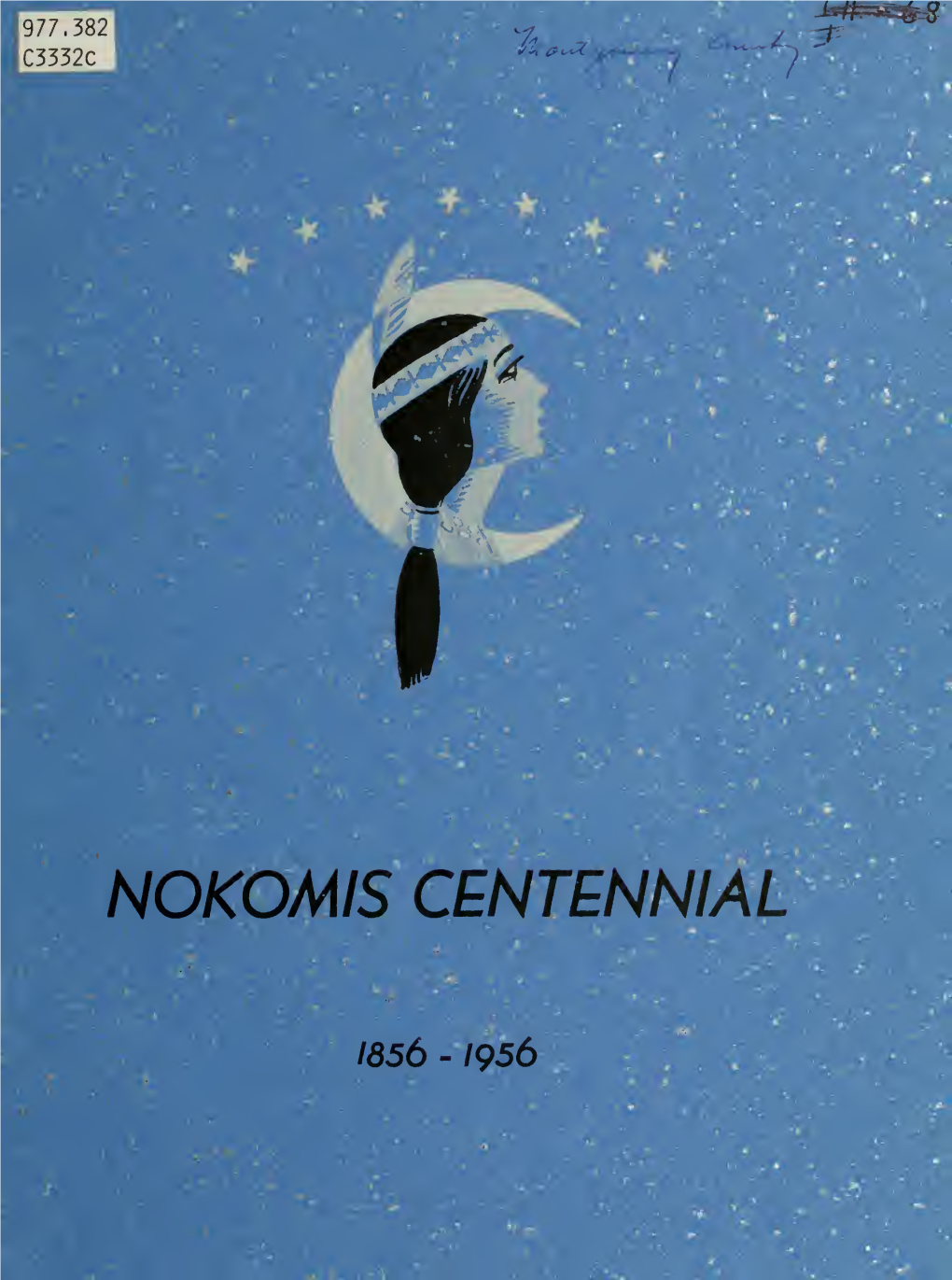 Centennial History of Nokomis, Illinois, 1856-1956