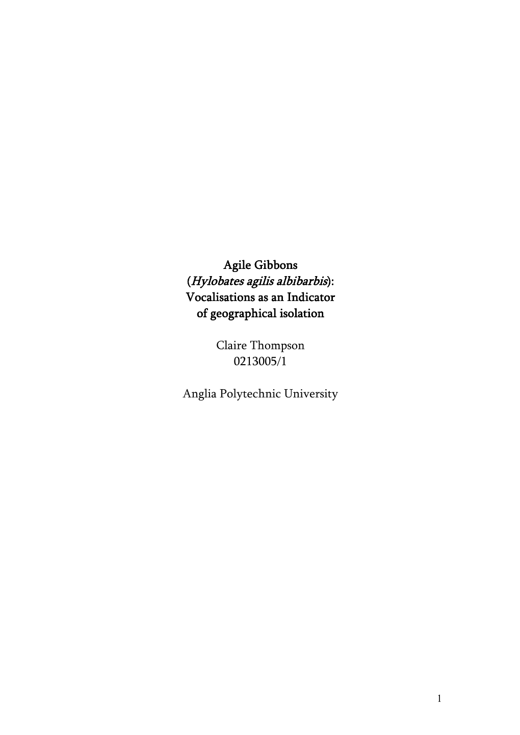 Agile Gibbons (Hylobates Agilis Albibarbis): Vocalisations As an Indicator of Geographical Isolation