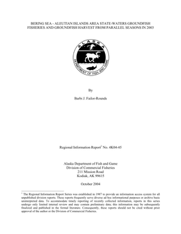 Bering Sea - Aleutian Islands Area State-Waters Groundfish Fisheries and Groundfish Harvest from Parallel Seasons in 2003